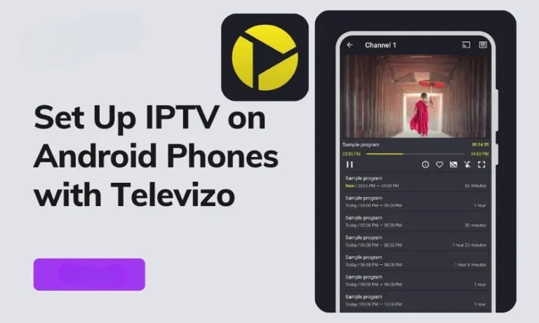 Set Up IPTV On Android Phones With Televizo Flix IPTV